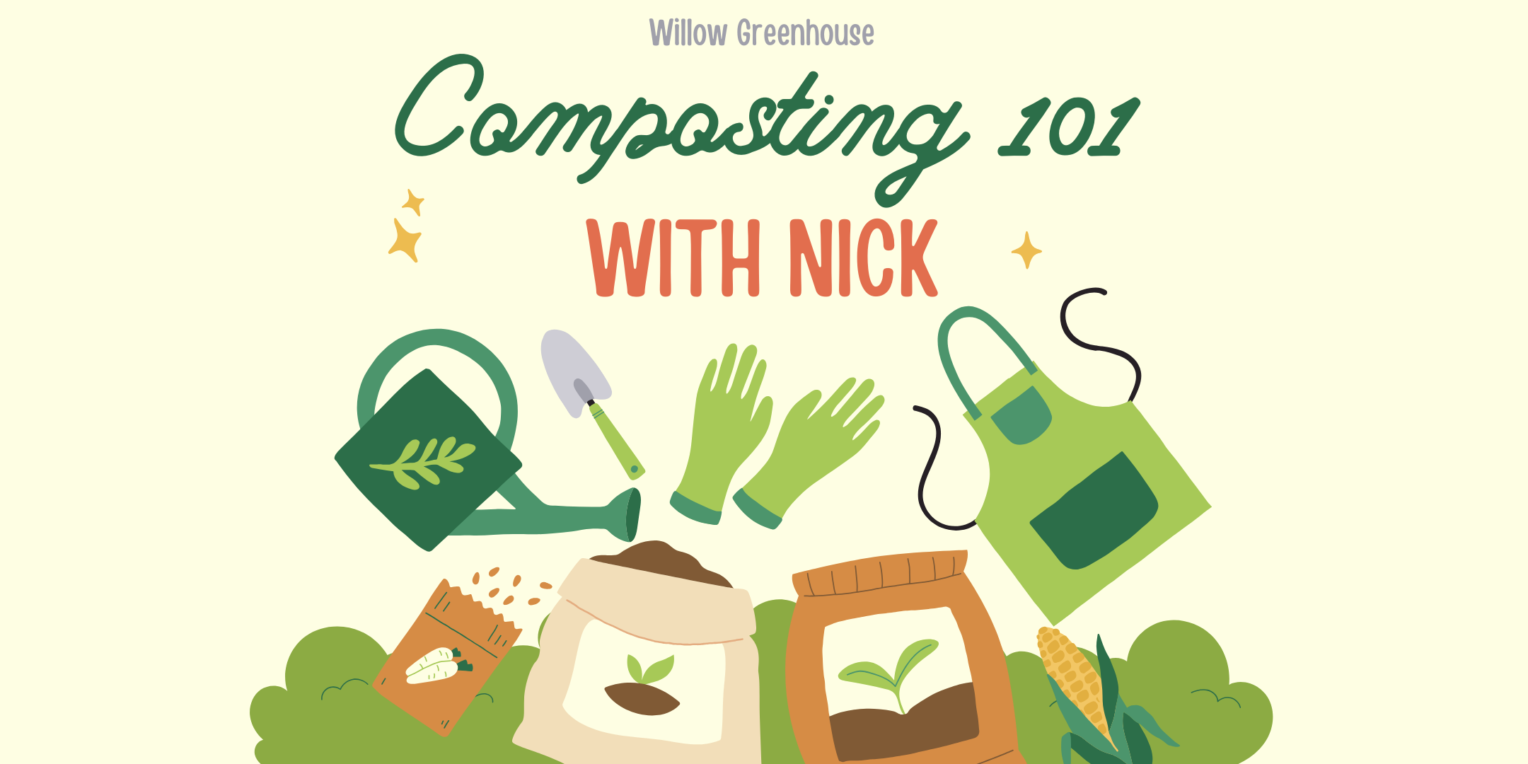 Composting 101 Class at Willow Greenhouse